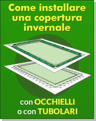Assistenza: installazione della
copertura invernale per piscine interrate