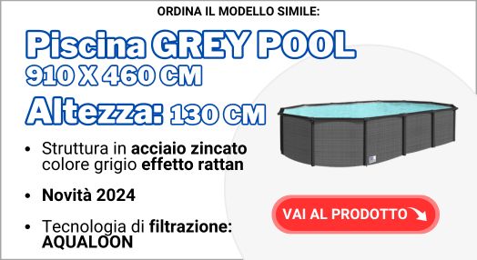 GREY POOL 910x460x130 cm